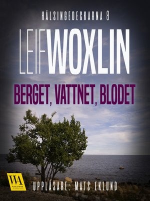 cover image of Berget, vattnet, blodet
